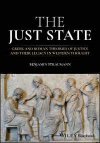 古代ギリシア・ローマ政治思想史<br>The Just State : Greek and Roman Theories of Justice and Their Legacy in Western Thought