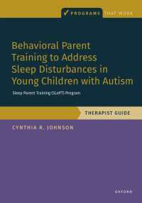Behavioral Parent Training to Address Sleep Disturbances in Young Children with ASD : Therapist Guide