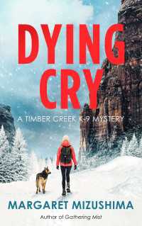 Dying Cry : A Timber Creek K-9 Mystery