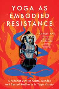 Yoga as Embodied Resistance : A Feminist Lens on Caste, Gender, and Sacred Resilience in Yoga History
