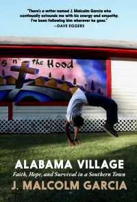 Alabama Village : Faith, Hope, and Survival in a Southern Town