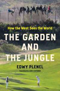 The Garden and the Jungle : How the West Sees the World