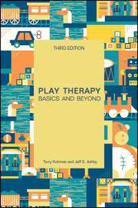 Play Therapy : Basics and Beyond（3）