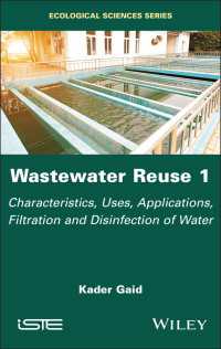 Wastewater Reuse, Volume 1 : Characteristics, Uses, Applications, Filtration and Disinfection of Water