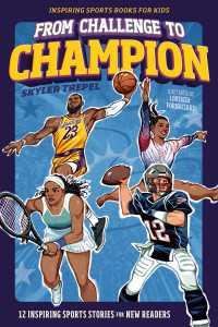 From Challenge to Champion : 12 Inspiring Sports Stories for New Readers