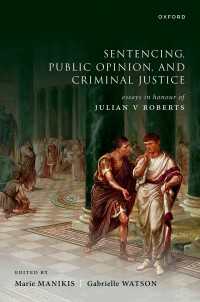 Sentencing, Public Opinion, and Criminal Justice : Essays in Honour of Julian V Roberts