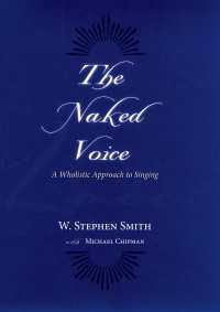 歌唱への全体論的アプローチ<br>The Naked Voice : A Wholistic Approach to Singing
