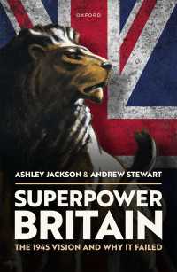 Superpower Britain : The 1945 Vision and Why it Failed