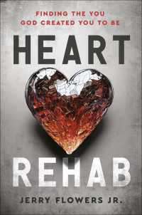 Heart Rehab : Finding the You God Created You to Be