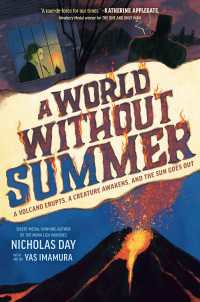 A World Without Summer : A Volcano Erupts, A Creature Awakens, and the Sun Goes Out