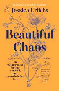 Beautiful Chaos : On Motherhood, Finding Yourself, and Overwhelming Love
