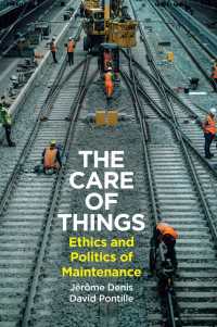 モノをケアする人たち：メンテナンスの倫理と政治（英訳）<br>The Care of Things : Ethics and Politics of Maintenance