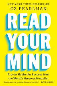 Read Your Mind : Proven Habits for Success from the World's Greatest Mentalist