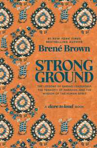 Strong Ground : The Lessons of Daring Leadership, the Tenacity of Paradox, and the Wisdom of the Human Spirit