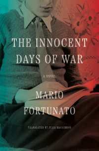 The Innocent Days of War : A Novel