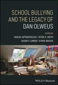 学校いじめ防止の先覚者ダン・オルヴェウスの遺産<br>School Bullying and The Legacy of Dan Olweus