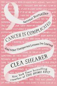 Cancer Is Complicated : And Other Unexpected Lessons I've Learned