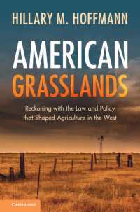 American Grasslands : Reckoning with the Law and Policy that Shaped Agriculture in the West