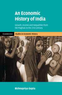インド経済史：ムガル帝国から２１世紀までの成長・所得・格差<br>An Economic History of India : Growth, Income and Inequalities from the Mughals to the 21st Century