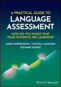 語学力評価：実践的ガイド<br>A Practical Guide to Language Assessment : How Do You Know That Your Students Are Learning?
