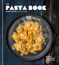 The Pasta Book : Recipes, Techniques, Inspiration