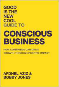 Good Is the New Cool Guide to Conscious Business : How Companies Can Drive Growth Through Positive Impact