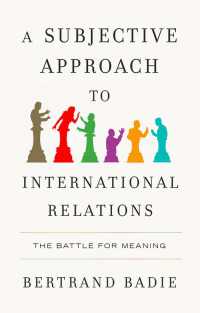 国際関係への主観的アプローチ<br>A Subjective Approach to International Relations : The Battle for Meaning