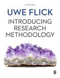 Ｕ．フリック著／調査法入門（第４版）<br>Introducing Research Methodology : Thinking Your Way Through Your Research Project（Fourth Edition）