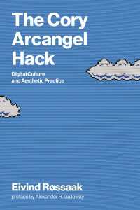 The Cory Arcangel Hack : Digital Culture and Aesthetic Practice