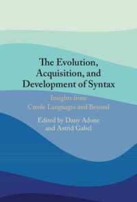 統語の進化・獲得・発達<br>The Evolution, Acquisition and Development of Syntax : Insights from Creole Languages and Beyond