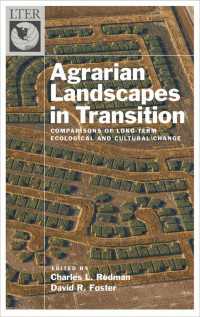 変わりゆく農業：長期的な環境・文化変化の比較<br>Agrarian Landscapes in Transition : Comparisons of Long-Term Ecological & Cultural Change