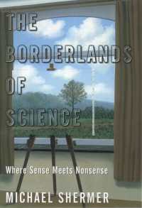 The Borderlands of Science : Where Sense Meets Nonsense