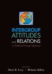 集団間の態度と関係：児童から成人まで<br>Intergroup Attitudes and Relations in Childhood Through Adulthood