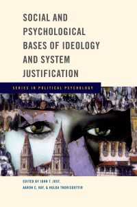 イデオロギーとシステム正当化の社会的・心理的基盤<br>Social and Psychological Bases of Ideology and System Justification