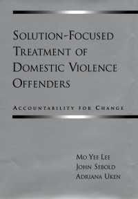 Solution-Focused Treatment of Domestic Violence Offenders : Accountability for Change