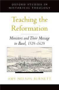 バーゼルの聖職者と宗教改革<br>Teaching the Reformation : Ministers and Their Message in Basel, 1529-1629