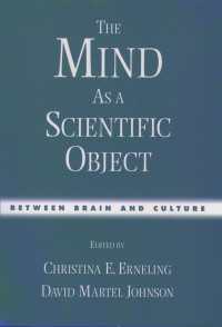 The Mind As a Scientific Object : Between Brain and Culture