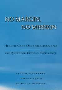 No Margin, No Mission : Health Care Organizations and the Quest for Ethical Excellence