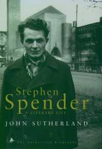 スティーヴン・スペンダー伝<br>Stephen Spender : A Literary Life
