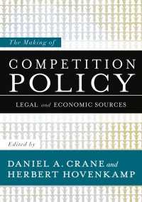 競争政策の策定：法・経済学史料集<br>The Making of Competition Policy : Legal and Economic Sources