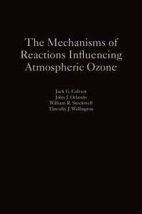 The Mechanisms of Reactions Influencing Atmospheric Ozone