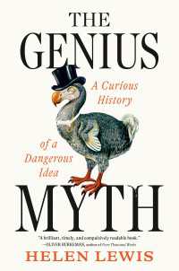 The Genius Myth : A Curious History of a Dangerous Idea