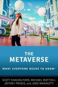 誰もが知っておきたいメタバース<br>The Metaverse : What Everyone Needs to Know®