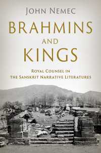 Brahmins and Kings : Royal Counsel in the Sanskrit Narrative Literatures