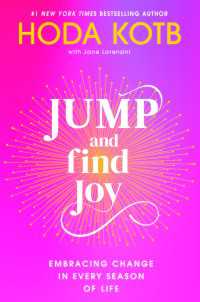Jump and Find Joy : Embracing Change in Every Season of Life