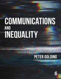 コミュニケーションと格差：階級社会におけるメディアと市民性<br>Communications and Inequality : The Media and Citizenship in Class Societies