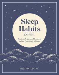 Sleep Habits Journal : Practices, Prayers, and Devotions to Ease Your Sleepless Nights