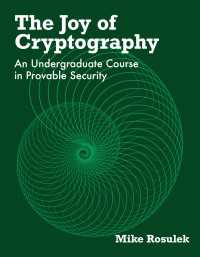 セキュリティのための楽しく学べる暗号学テキスト<br>The Joy of Cryptography : An Undergraduate Course in Provable Security