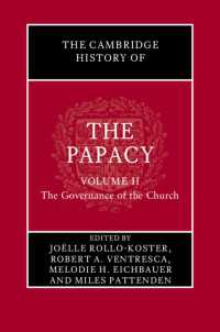 ケンブリッジ版　教皇制の歴史（全３巻）第２巻：教会統治<br>The Cambridge History of the Papacy: Volume 2, The Governance of the Church