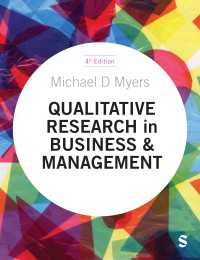 ビジネス・経営における定性調査（第４版）<br>Qualitative Research in Business and Management（Fourth Edition）